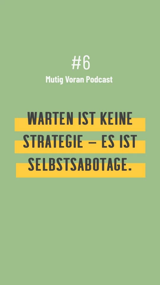 🎙️ Neue A***tritt Folge!

Höre dir die ganze Folge an über Spotify, Apple Podcasts und Co oder gratis und ohne Abo auf unserer Webseite www.mutig-voran-akademie.de
